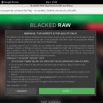 How To Get Blacked Raw Free